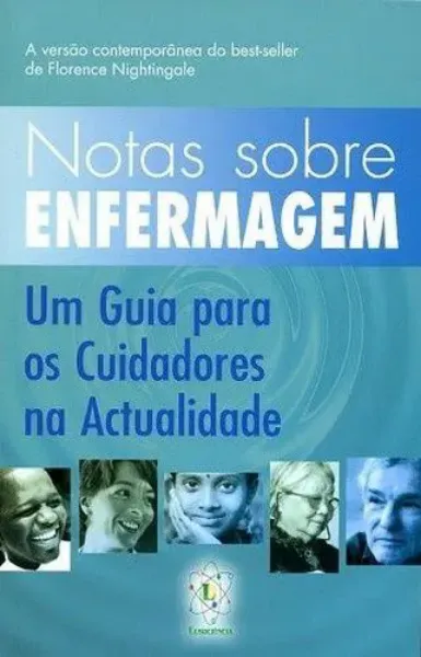 Imagem de Notas Sobre Enfermagem - Um Guia para os Cuidadores na Actualidade