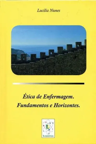 Imagem de Ética de Enfermagem - Fundamentos e Horizontes