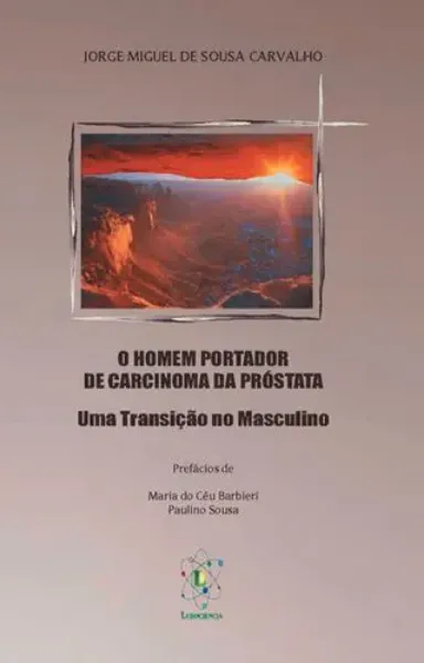 Imagem de O Homem Portador de Carcinoma da Próstata: Uma Transição no Masculino