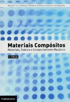 Imagem de Materiais Compósitos - Materiais, Fabrico e Comportamento Mecânico