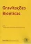 Imagem de Gravitações Bioéticas