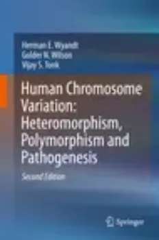 Picture of Book Human Chromosome Variation: Heteromorphism, Polymorphism and Pathogenesis