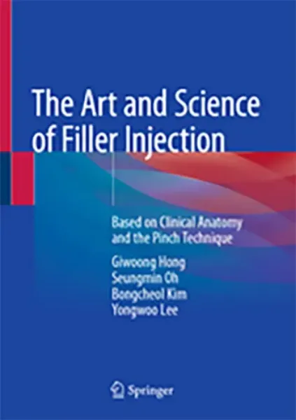 Imagem de The Art and Science of Filler Injection: Based on Clinical Anatomy and the Pinch Technique