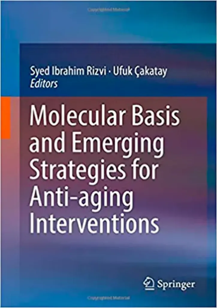 Imagem de Molecular Basis and Emerging Strategies for Anti-aging Interventions