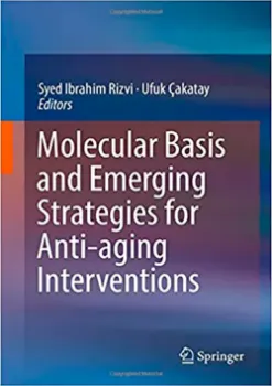 Picture of Book Molecular Basis and Emerging Strategies for Anti-aging Interventions