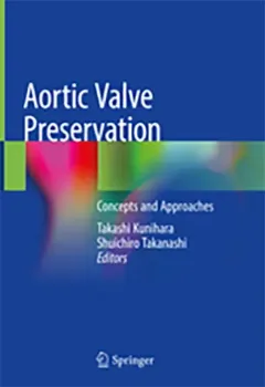 Picture of Book Aortic Valve Preservation: Concepts and Approaches