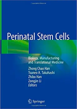 Imagem de Perinatal Stem Cells: Biology, Manufacturing and Translational Medicine