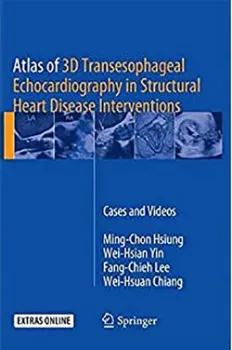 Picture of Book Atlas of 3D Transesophageal Echocardiography in Structural Heart Disease Interventions: Cases and Videos