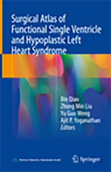 Imagem de Surgical Atlas of Functional Single Ventricle and Hypoplastic Left Heart Syndrome