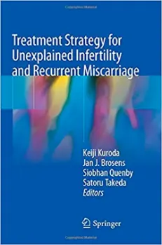 Picture of Book Treatment Strategy for Unexplained Infertility and Recurrent Miscarriage