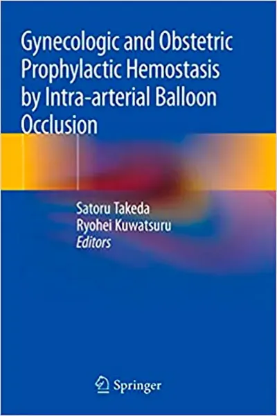 Imagem de Gynecologic and Obstetric Prophylactic Hemostasis by Intra-Arterial Balloon Occlusion