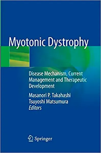 Imagem de Myotonic Dystrophy: Disease Mechanism, Current Management and Therapeutic Development