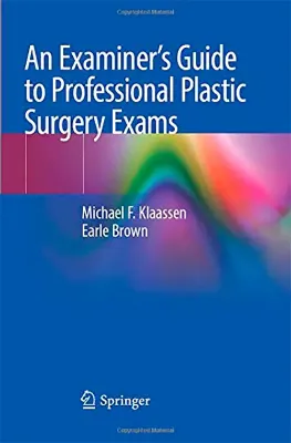 Picture of Book An Examiner's Guide to Professional Plastic Surgery Exams