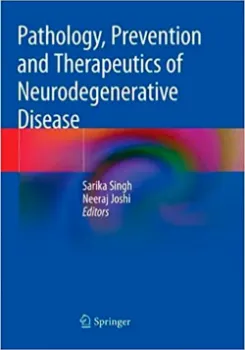 Picture of Book Pathology, Prevention and Therapeutics of Neurodegenerative Disease