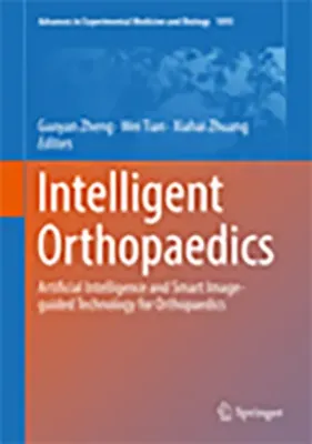 Imagem de Intelligent Orthopaedics: Artificial Intelligence and Smart Image-guided Technology for Orthopaedics