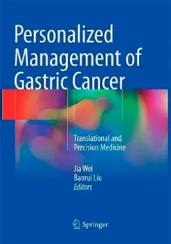 Picture of Book Personalized Management of Gastric Cancer: Translational and Precision Medicine