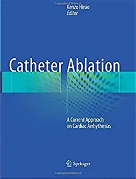 Picture of Book Catheter Ablation: A Current Approach on Cardiac Arrhythmias