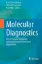 Imagem de Molecular Diagnostics: Clinical, Veterinary, Agrobotanical and Safety Applications Part 2