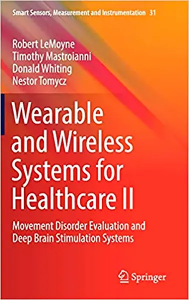 Imagem de Wearable and Wireless Systems for Healthcare II: Movement Disorder Evaluation and Deep Brain Stimulation Systems
