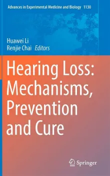 Picture of Book Hearing Loss: Mechanisms, Prevention and Cure