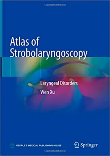 Imagem de Atlas of Strobolaryngoscopy: Laryngeal Disorders