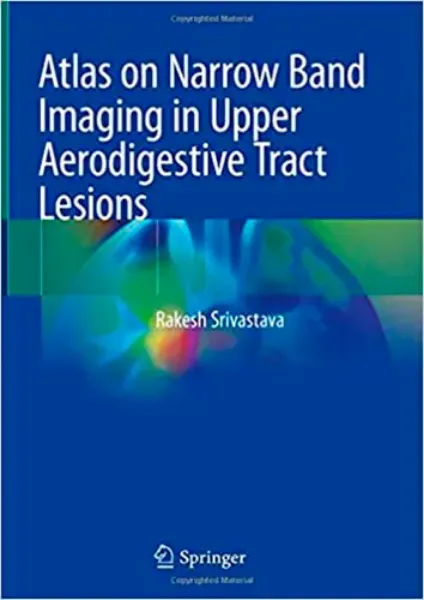 Imagem de Atlas on Narrow Band Imaging in Upper Aerodigestive Tract Lesions