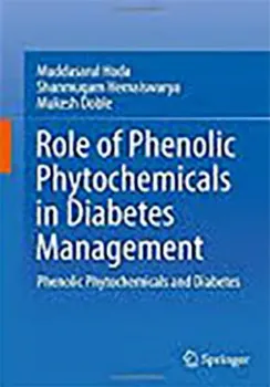 Picture of Book Role of Phenolic Phytochemicals in Diabetes Management: Phenolic Phytochemicals and Diabetes