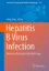 Picture of Book Hepatitis B Virus Infection: Molecular Virology to Antiviral Drugs
