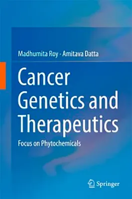Picture of Book Cancer Genetics and Therapeutics: Focus on Phytochemicals