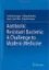 Picture of Book Antibiotic Resistant Bacteria: A Challenge to Modern Medicine