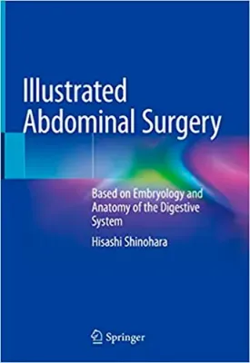 Imagem de Illustrated Abdominal Surgery: Based on Embryology and Anatomy of the Digestive System