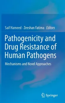Picture of Book Pathogenicity and Drug Resistance of Human Pathogens: Mechanisms and Novel Approaches