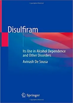 Imagem de Disulfiram: Its Use in Alcohol Dependence and Other Disorders