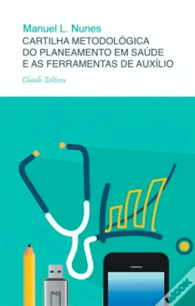 Imagem de Cartilha Metodológica do Planeamento em Saúde e as Ferramentas de Auxílio