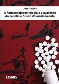 Picture of Book A Farmacoepidemiologia e a Avaliação de Beneficio/Risco do Medicamento