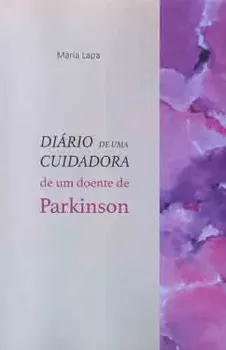Picture of Book Diário de uma Cuidadora de um Doente de Parkinson