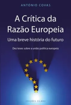 Picture of Book A Crítica da Razão Europeia - Uma Breve História do Futuro