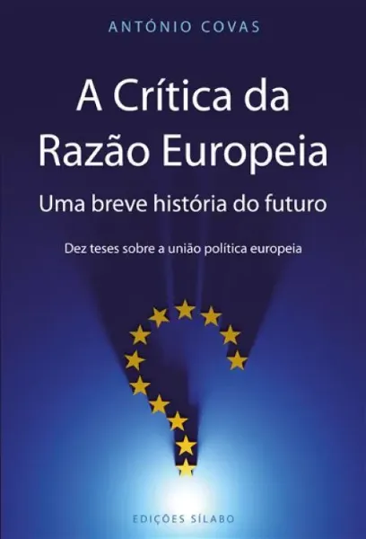 Imagem de A Crítica da Razão Europeia - Uma Breve História do Futuro