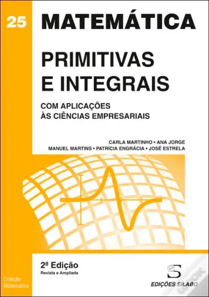 Imagem de Primitivas e Integrais com Aplicações às Ciências Empresariais