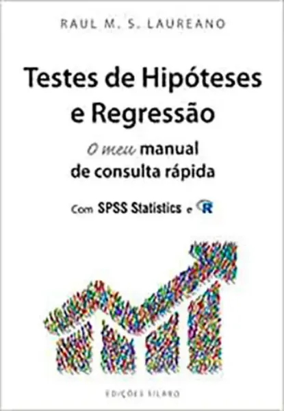 Imagem de Testes de Hipóteses e Regressão - O Meu Manual de Consulta Rápida