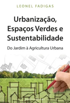 Picture of Book Urbanização, Espaços Verdes e Sustentabilidade - Do Jardim à Agricultura Urbana