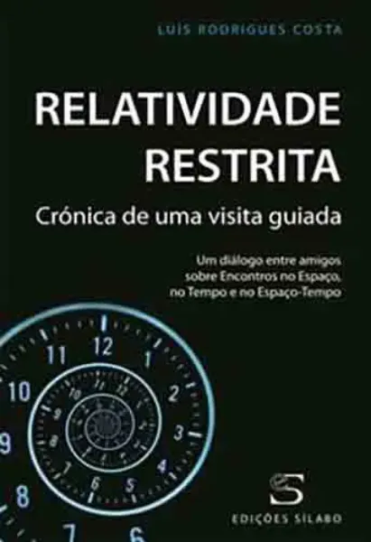 Imagem de Relatividade Restrita - Crónica de Uma Visita Guiada