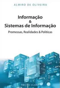 Picture of Book Informação & Sistemas de Informação - Promessas, Realidades & Políticas