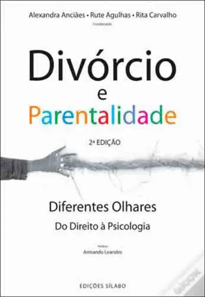Imagem de Divórcio e Parentalidade: Diferentes Olhares - Do Direito à Psicologia