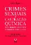 Imagem de Crimes Sexuais e Castração Química