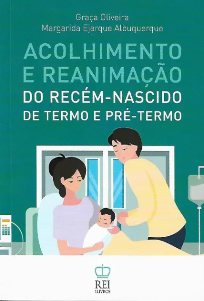 Imagem de Acolhimento e Reanimação de Recém-Nascido de Termo e Pré-Termo - O Essencial