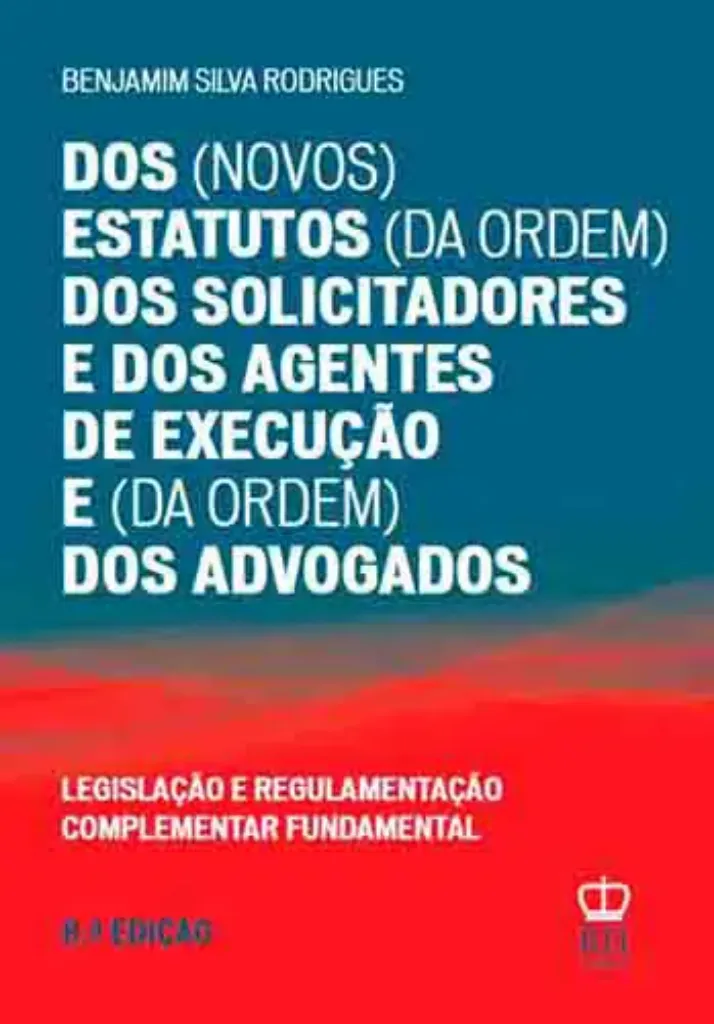 Imagem de Dos Estatutos dos Solicitadores e dos Agentes de Execução e dos Advogados
