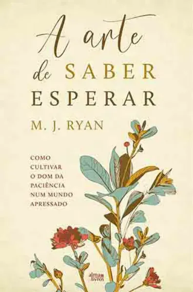 Imagem de A Arte de Saber Esperar