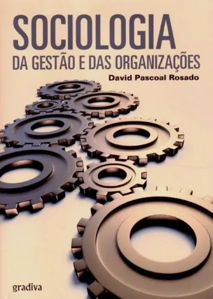 Imagem de Sociologia da Gestão e das Organizações