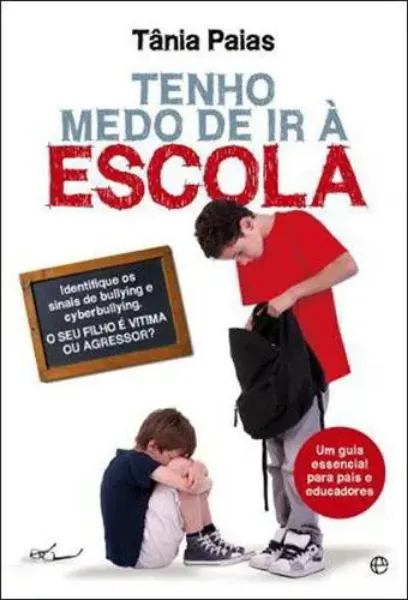 Imagem de Tenho Medo de Ir à Escola